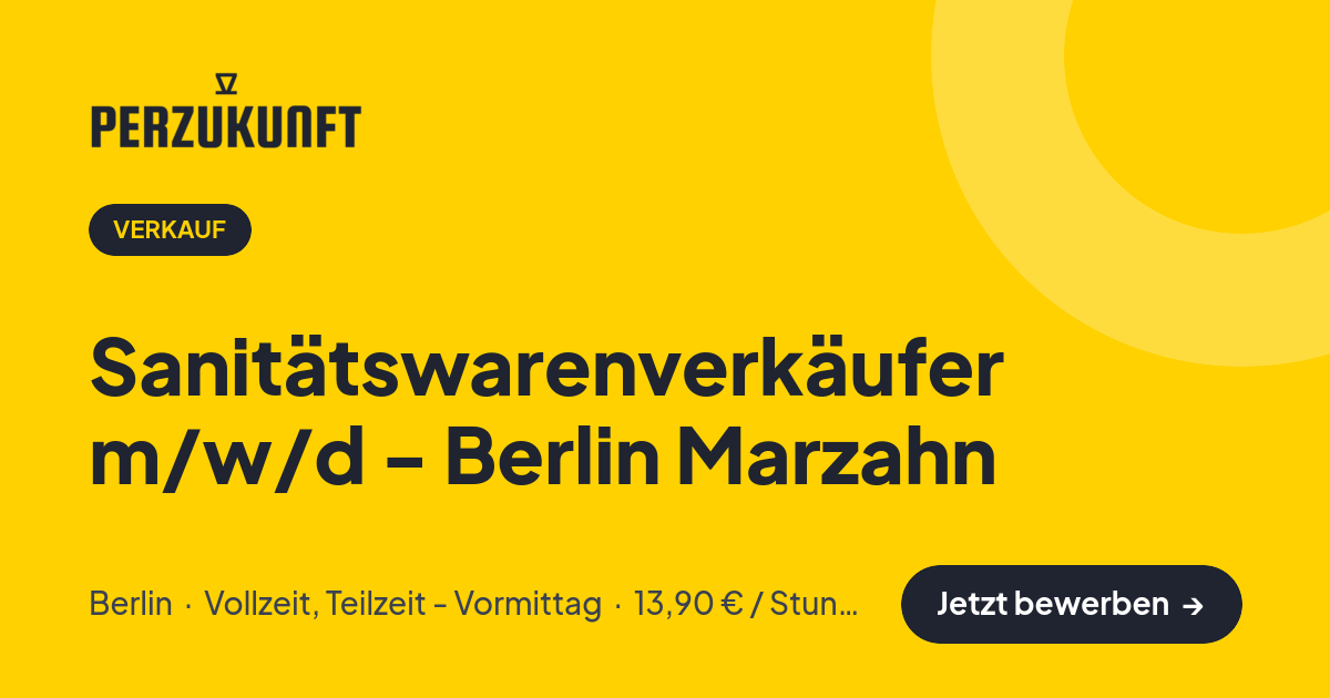 Stellenangebot: Sanitätswarenverkäufer m/w/d - Berlin Marzahn – Verkauf Jobs in Berlin – perZukunft
