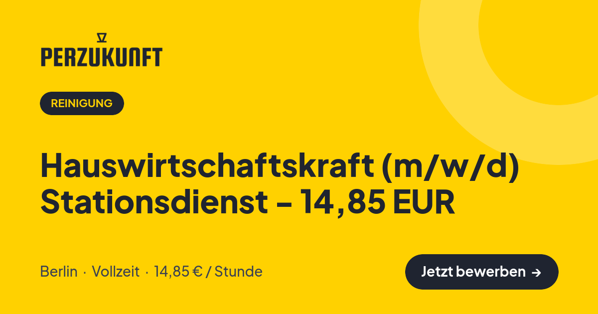 Stellenangebot: Hauswirtschaftskraft (m/w/d) Stationsdienst - 14,85 EUR – Reinigung Jobs in Berlin – perZukunft