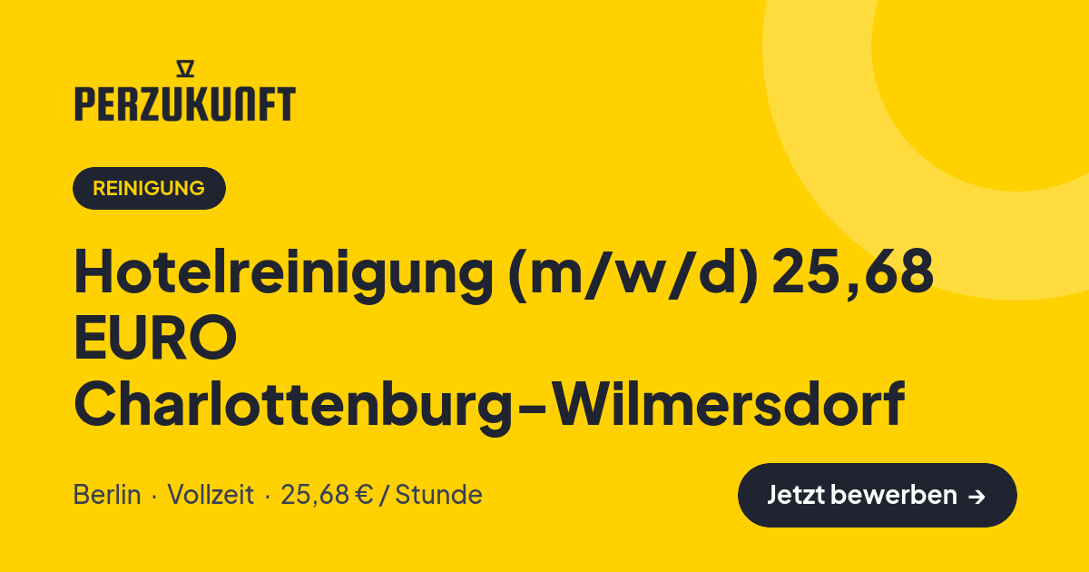 Stellenangebot: Hotelreinigung (m/w/d) 25,68 EURO Charlottenburg-Wilmersdorf – Reinigung Jobs in Berlin – perZukunft
