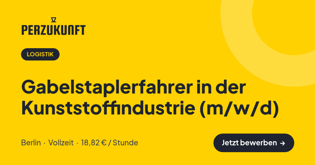 Stellenangebot: Gabelstaplerfahrer in der Kunststoffindustrie (m/w/d) – Logistik Jobs in Berlin – perZukunft
