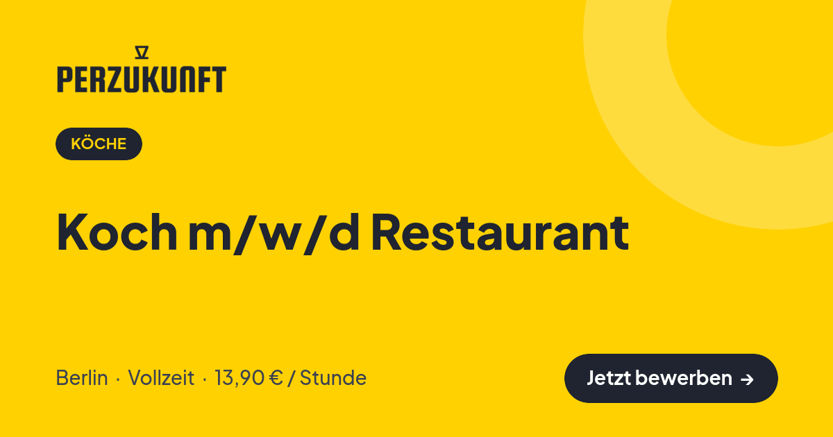 Stellenangebot: Koch m/w/d Restaurant – Köche Jobs in Berlin – perZukunft
