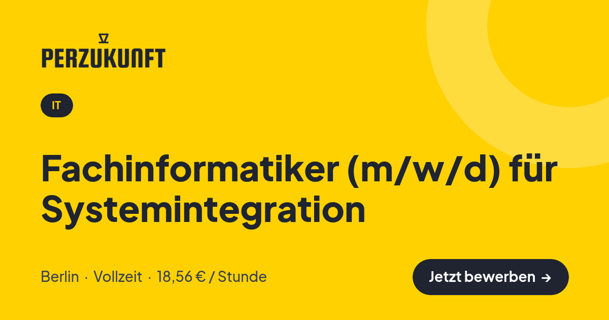 Stellenangebot: Fachinformatiker (m/w/d) für Systemintegration – IT Jobs in Berlin – perZukunft