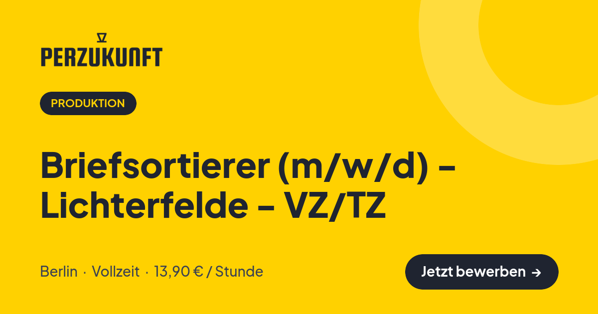 Stellenangebot: Briefsortierer (m/w/d) - Lichterfelde - VZ/TZ – Produktion Jobs in Berlin – perZukunft
