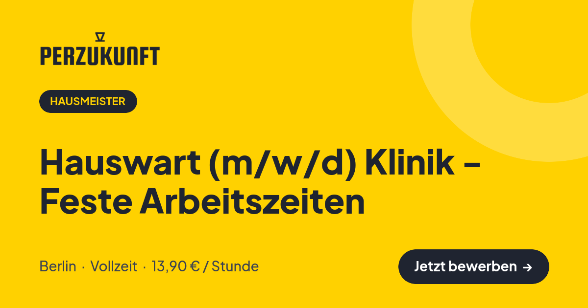Stellenangebot: Hauswart (m/w/d) Klinik - Feste Arbeitszeiten – Hausmeister Jobs in Berlin – perZukunft