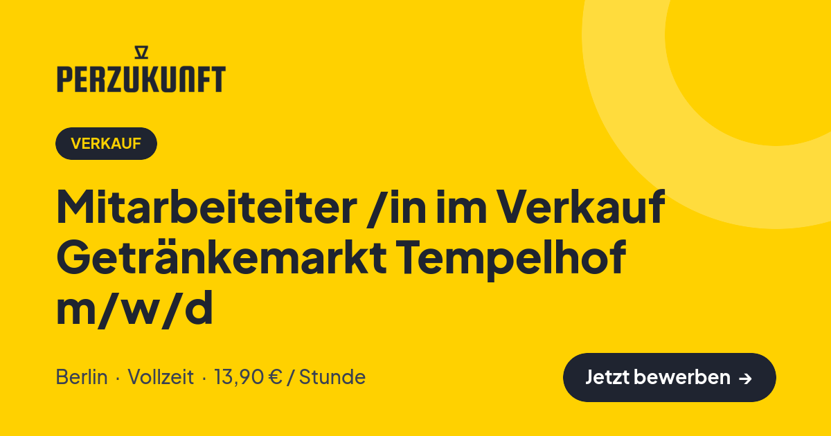 Stellenangebot: Mitarbeiteiter /in im Verkauf Getränkemarkt Tempelhof m/w/d – Verkauf Jobs in Berlin – perZukunft