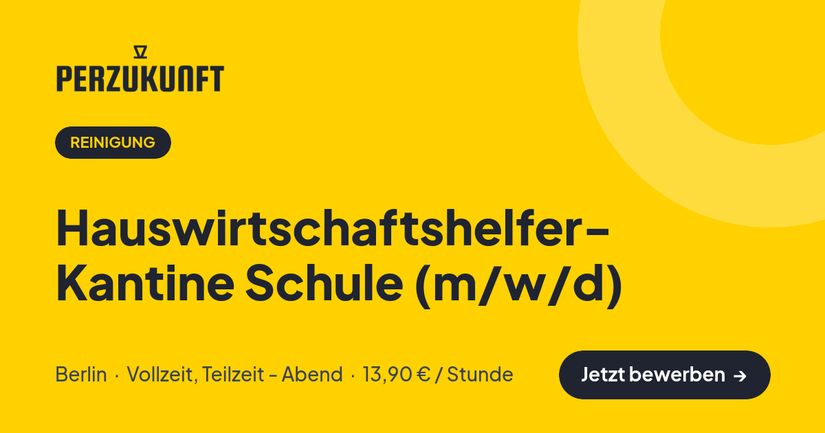 Stellenangebot: Hauswirtschaftshelfer- Kantine Schule (m/w/d) – Reinigung Jobs in Berlin – perZukunft