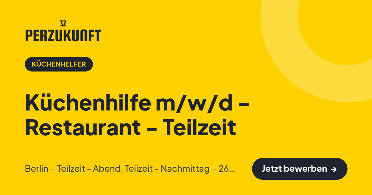 Stellenangebot: Küchenhilfe m/w/d - Restaurant - Teilzeit – Küchenhelfer Jobs in Berlin – perZukunft