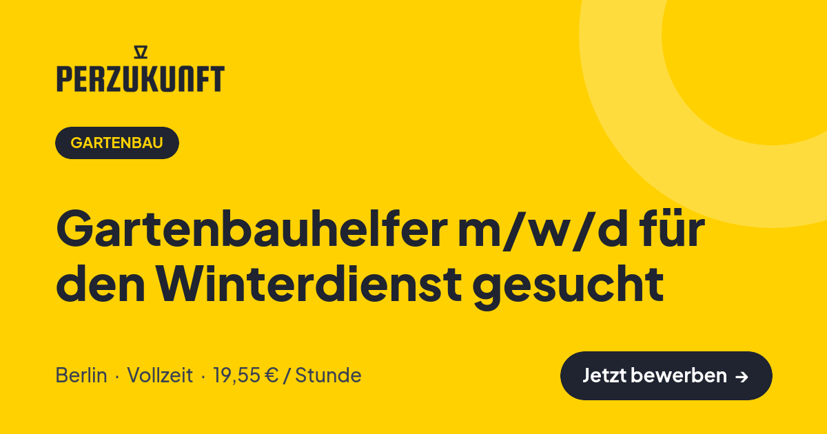 Stellenangebot: Gartenbauhelfer m/w/d für den Winterdienst gesucht – Gartenbau Jobs in Berlin – perZukunft