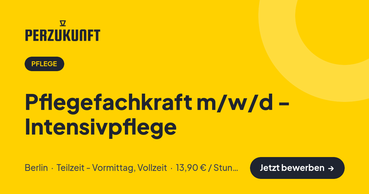 Stellenangebot: Pflegefachkraft m/w/d - Intensivpflege – Pflege Jobs in Berlin – perZukunft