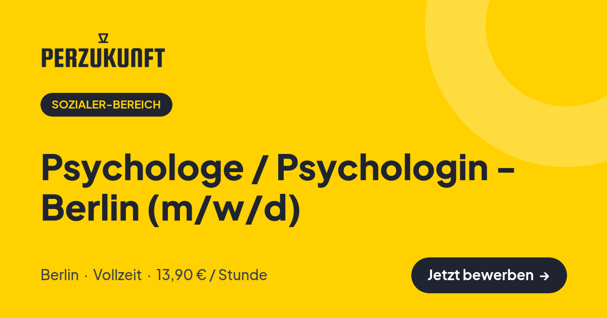 Stellenangebot: Psychologe / Psychologin - Berlin (m/w/d) – Sozialer-Bereich Jobs in Berlin – perZukunft