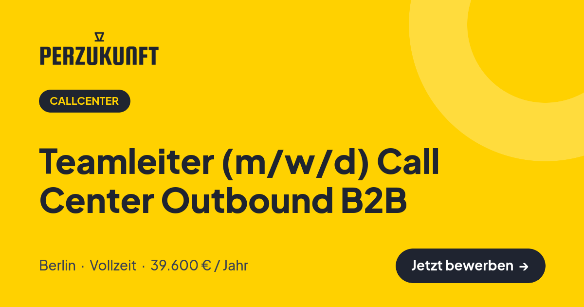 Stellenangebot: Teamleiter (m/w/d) Call Center Outbound B2B – Callcenter Jobs in Berlin – perZukunft