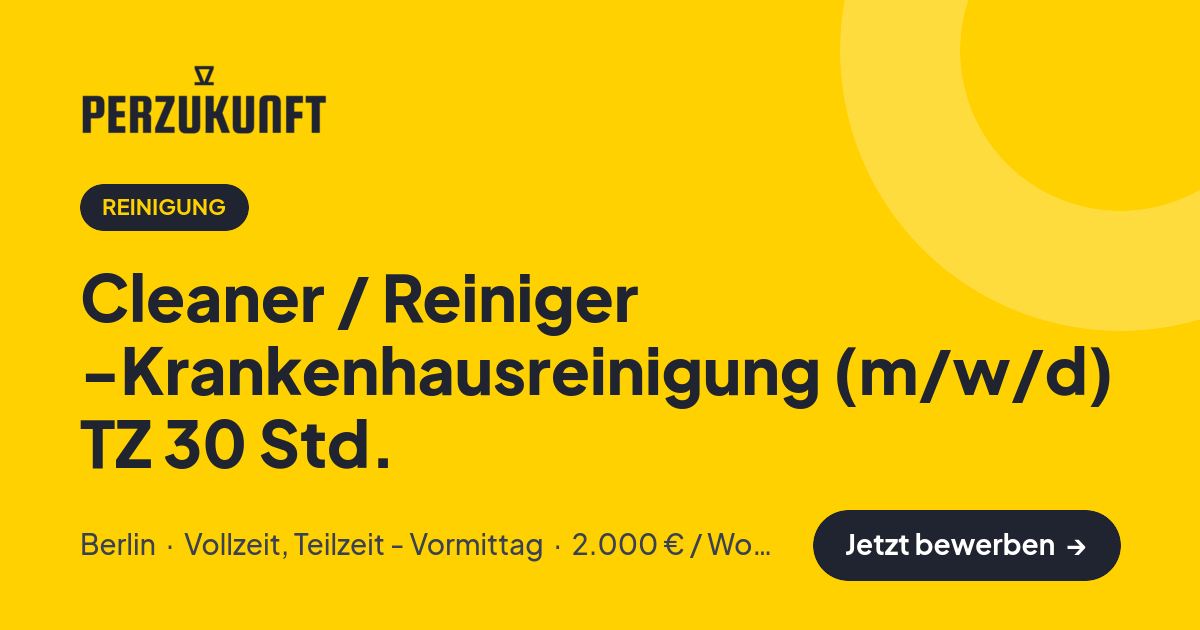 Stellenangebot: Cleaner / Reiniger -Krankenhausreinigung (m/w/d) TZ 30 Std. – Reinigung Jobs in Berlin – perZukunft