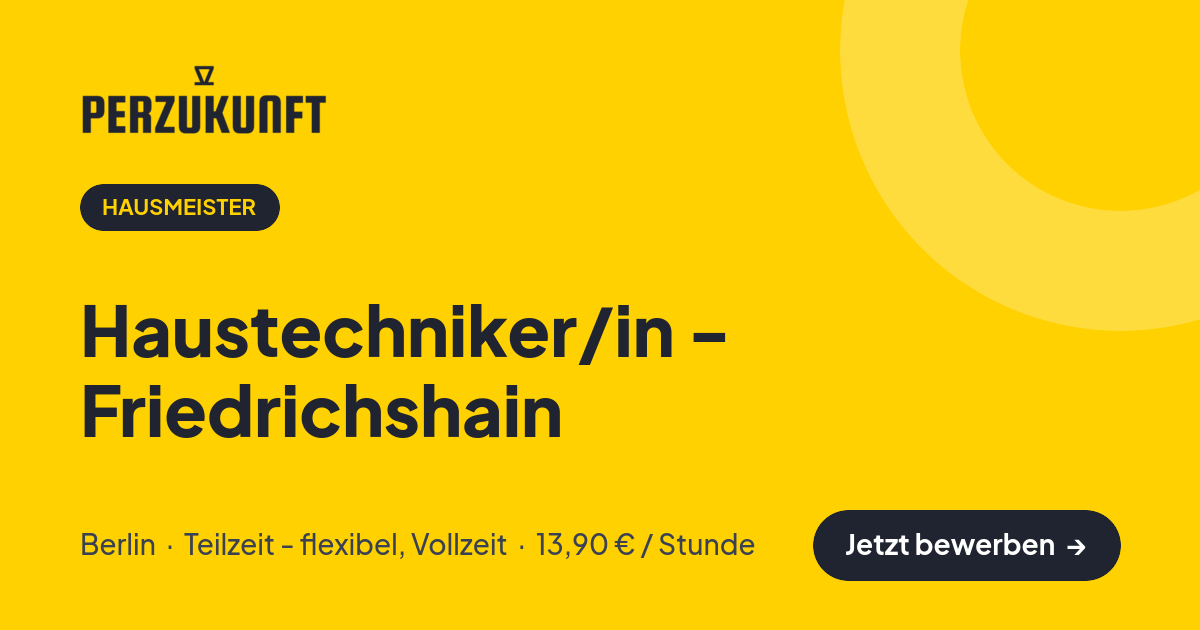 Stellenangebot: Haustechniker/in - Friedrichshain – Hausmeister Jobs in Berlin – perZukunft