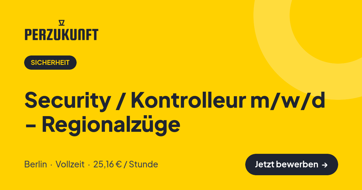Stellenangebot: Security / Kontrolleur m/w/d - Regionalzüge – Sicherheit Jobs in Berlin – perZukunft