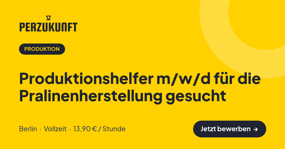 Stellenangebot: Produktionshelfer m/w/d für die Pralinenherstellung gesucht – Produktion Jobs in Berlin – perZukunft