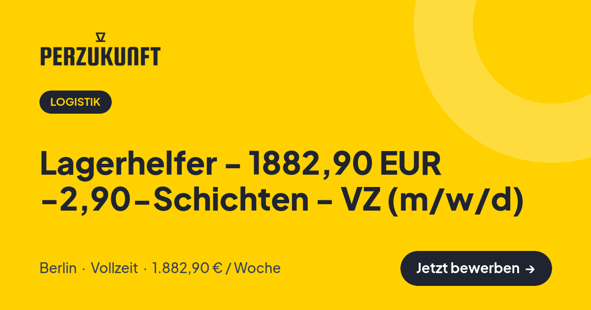 Stellenangebot: Lagerhelfer - 1882,90 EUR -2,90-Schichten - VZ (m/w/d) – Logistik Jobs in Berlin – perZukunft