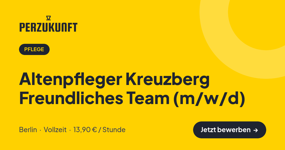 Stellenangebot: Altenpfleger Kreuzberg Freundliches Team (m/w/d) – Pflege Jobs in Berlin – perZukunft