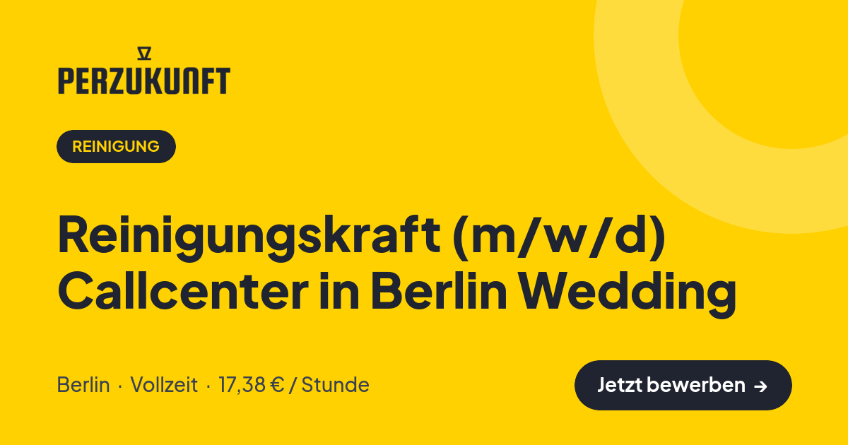 Stellenangebot: Reinigungskraft (m/w/d) Callcenter in Berlin Wedding – Reinigung Jobs in Berlin – perZukunft
