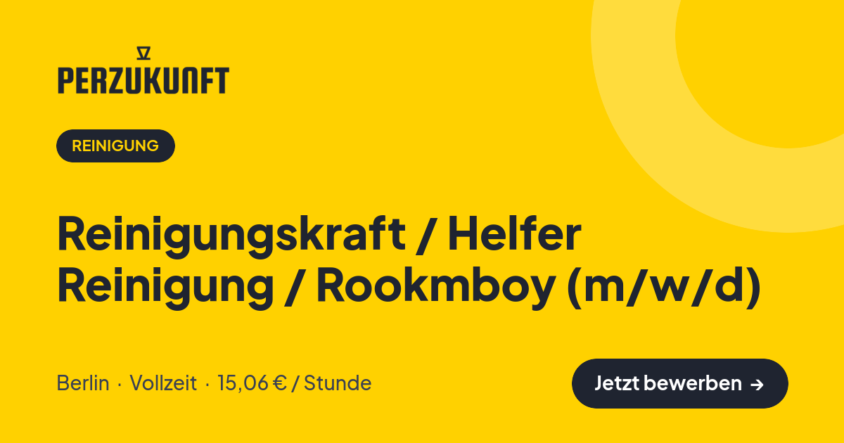 Stellenangebot: Reinigungskraft / Helfer Reinigung / Rookmboy (m/w/d) – Reinigung Jobs in Berlin – perZukunft
