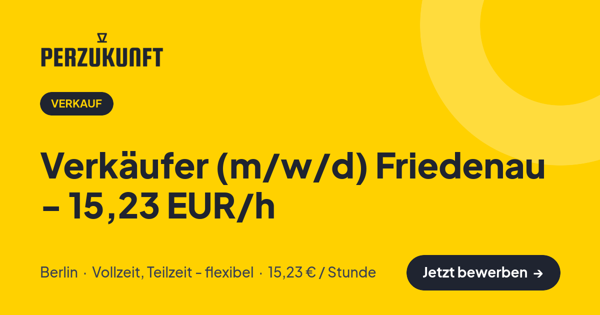 Stellenangebot: Verkäufer (m/w/d) Friedenau - 15,23 EUR/h – Verkauf Jobs in Berlin – perZukunft