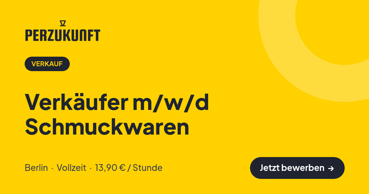 Stellenangebot: Verkäufer m/w/d Schmuckwaren – Verkauf Jobs in Berlin – perZukunft