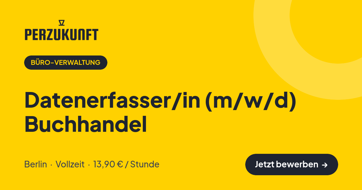 Stellenangebot: Datenerfasser/in (m/w/d) Buchhandel – Büro-Verwaltung Jobs in Berlin – perZukunft