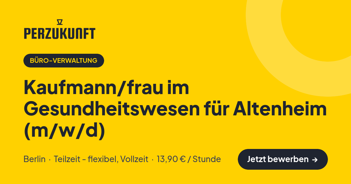 Stellenangebot: Kaufmann/frau im Gesundheitswesen für Altenheim (m/w/d) – Büro-Verwaltung Jobs in Berlin – perZukunft