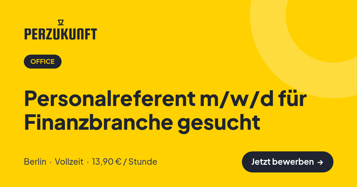 Stellenangebot: Personalreferent m/w/d für Finanzbranche gesucht – Office Jobs in Berlin – perZukunft