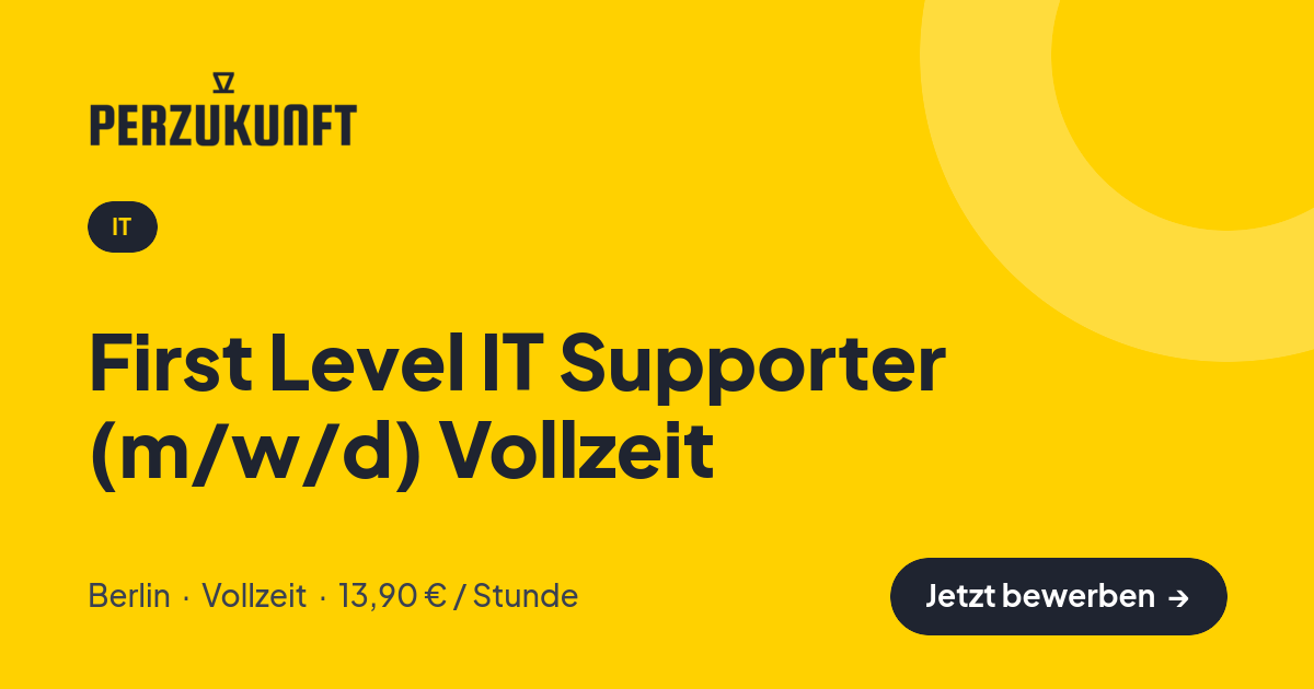 Stellenangebot: First Level IT Supporter (m/w/d) Vollzeit – IT Jobs in Berlin – perZukunft