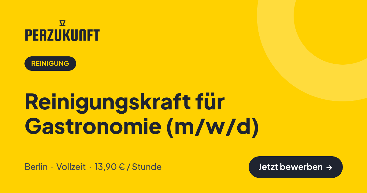 Stellenangebot: Reinigungskraft für Gastronomie (m/w/d) – Reinigung Jobs in Berlin – perZukunft