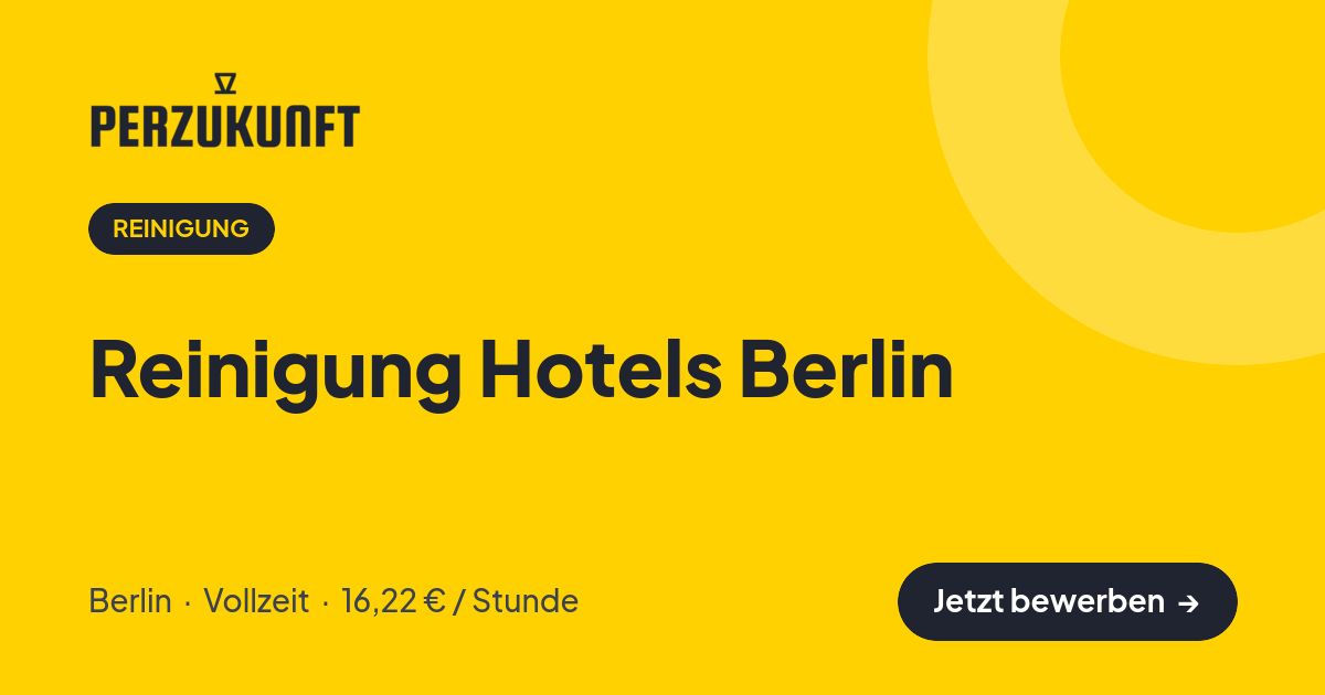 Stellenangebot: Reinigung Hotels Berlin – Reinigung Jobs in Berlin – perZukunft
