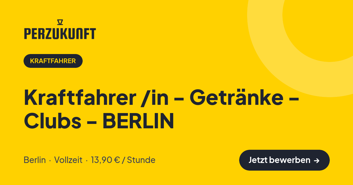 Stellenangebot: Kraftfahrer /in - Getränke - Clubs - BERLIN – Kraftfahrer Jobs in Berlin – perZukunft