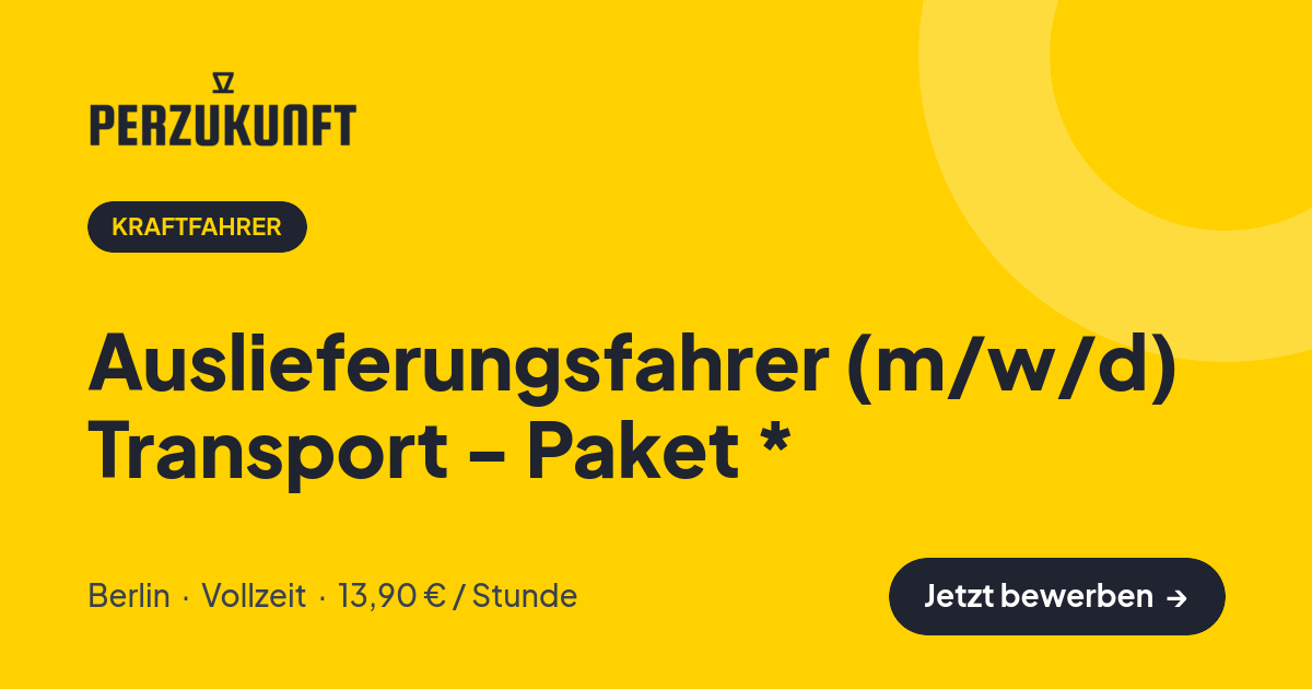 Stellenangebot: Auslieferungsfahrer (m/w/d) Transport - Paket * – Kraftfahrer Jobs in Berlin – perZukunft