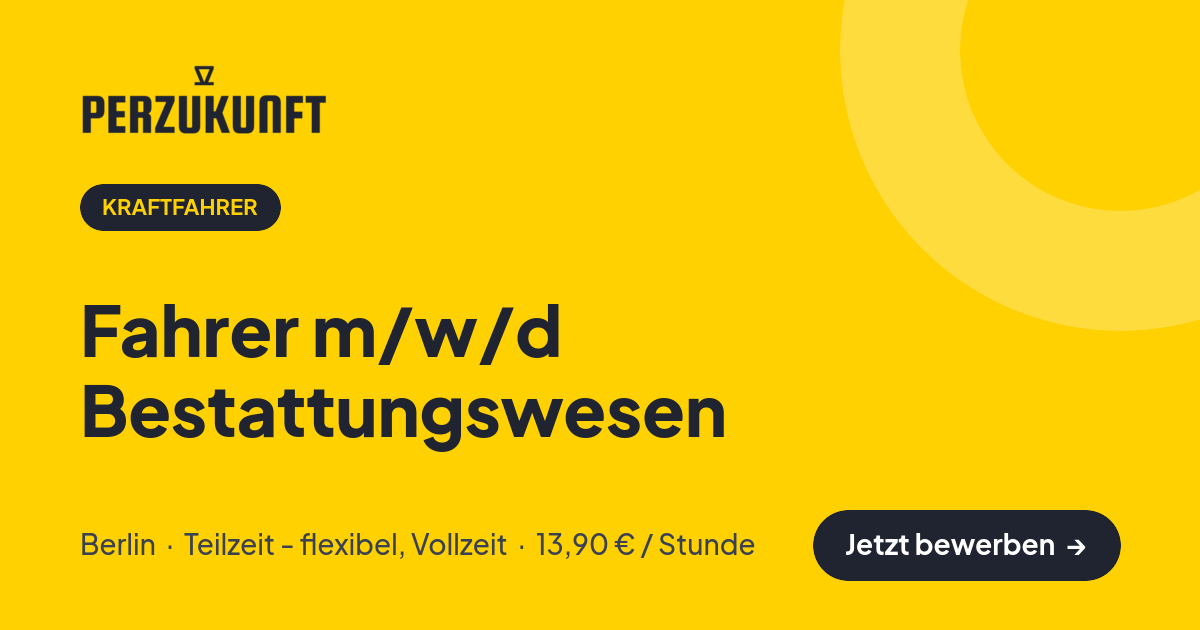 Stellenangebot: Fahrer m/w/d Bestattungswesen – Kraftfahrer Jobs in Berlin – perZukunft