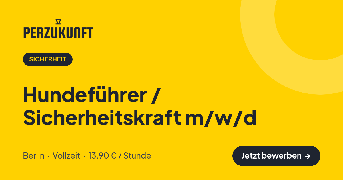 Stellenangebot: Hundeführer / Sicherheitskraft m/w/d – Sicherheit Jobs in Berlin – perZukunft