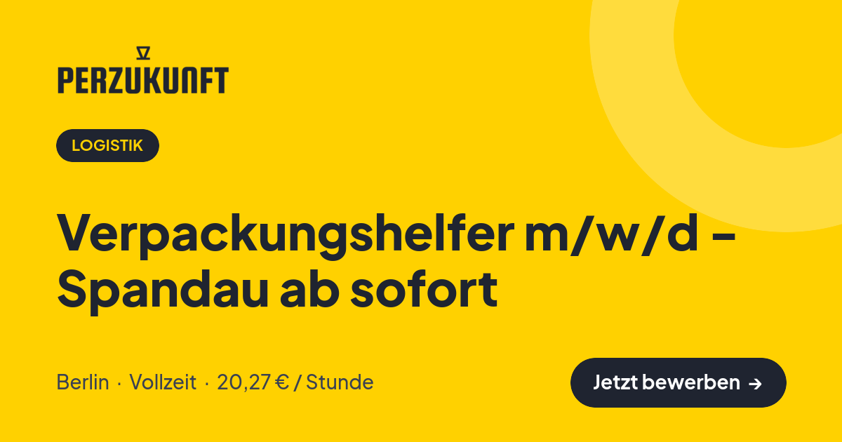 Stellenangebot: Verpackungshelfer m/w/d - Spandau ab sofort – Logistik Jobs in Berlin – perZukunft
