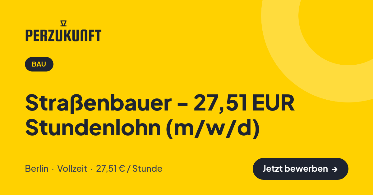 Stellenangebot: Straßenbauer - 27,51 EUR Stundenlohn (m/w/d) – Bau Jobs in Berlin – perZukunft