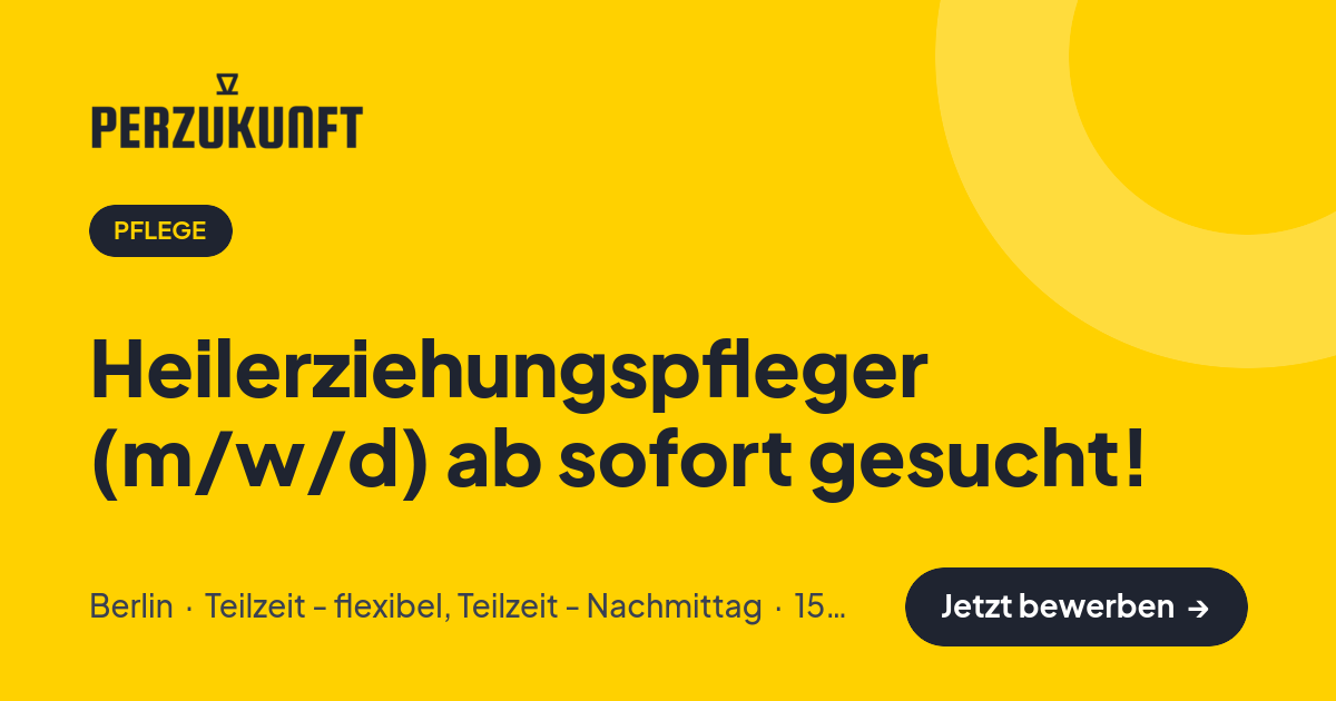 Stellenangebot: Heilerziehungspfleger (m/w/d) ab sofort gesucht! – Pflege Jobs in Berlin – perZukunft