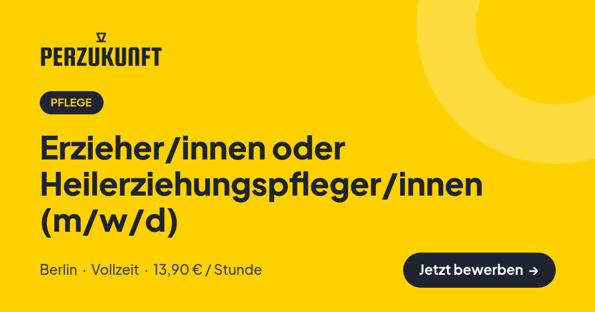 Stellenangebot: Erzieher/innen oder Heilerziehungspfleger/innen (m/w/d) – Pflege Jobs in Berlin – perZukunft