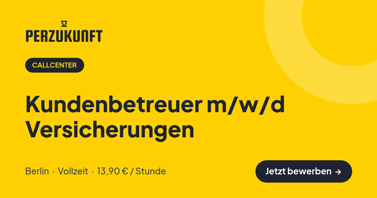 Stellenangebot: Kundenbetreuer m/w/d Versicherungen – Callcenter Jobs in Berlin – perZukunft