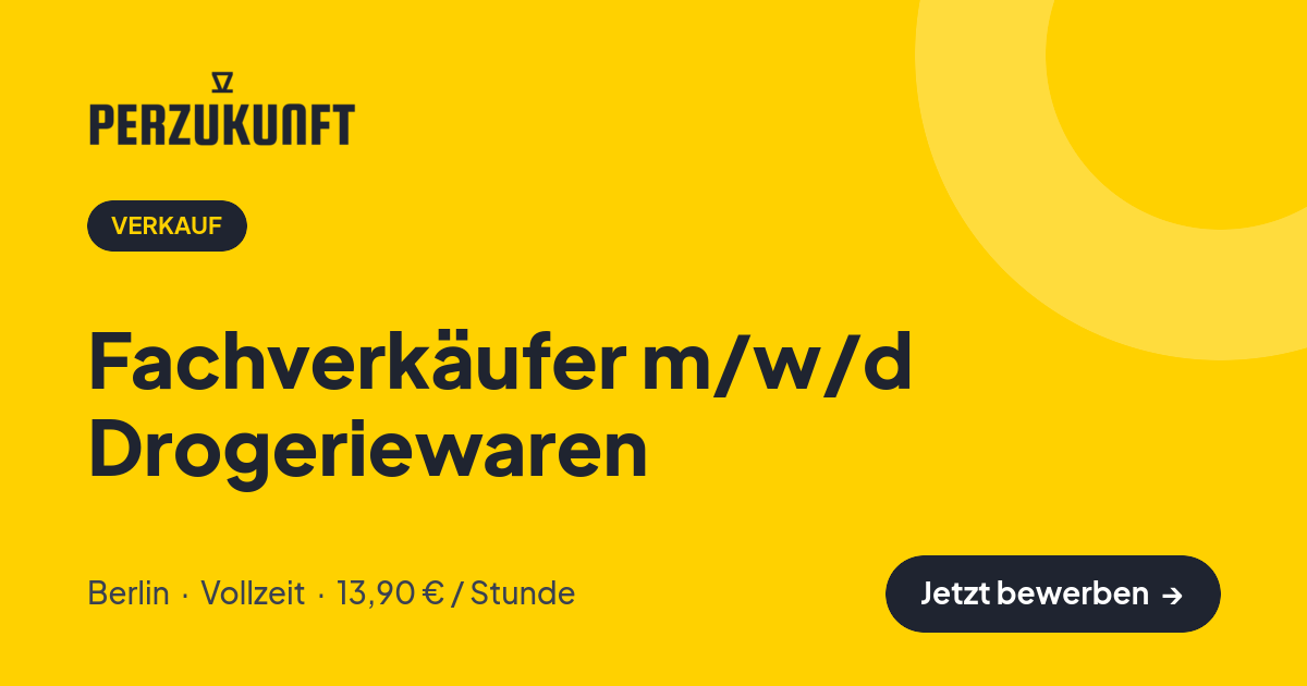 Stellenangebot: Fachverkäufer m/w/d Drogeriewaren – Verkauf Jobs in Berlin – perZukunft