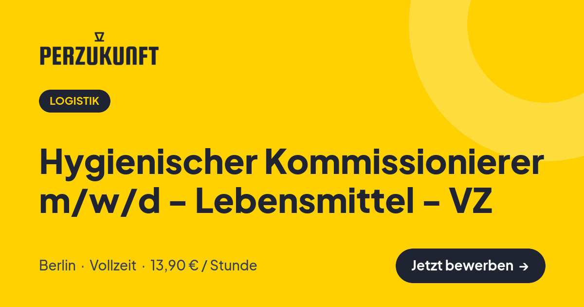 Stellenangebot: Hygienischer Kommissionierer m/w/d - Lebensmittel - VZ – Logistik Jobs in Berlin – perZukunft