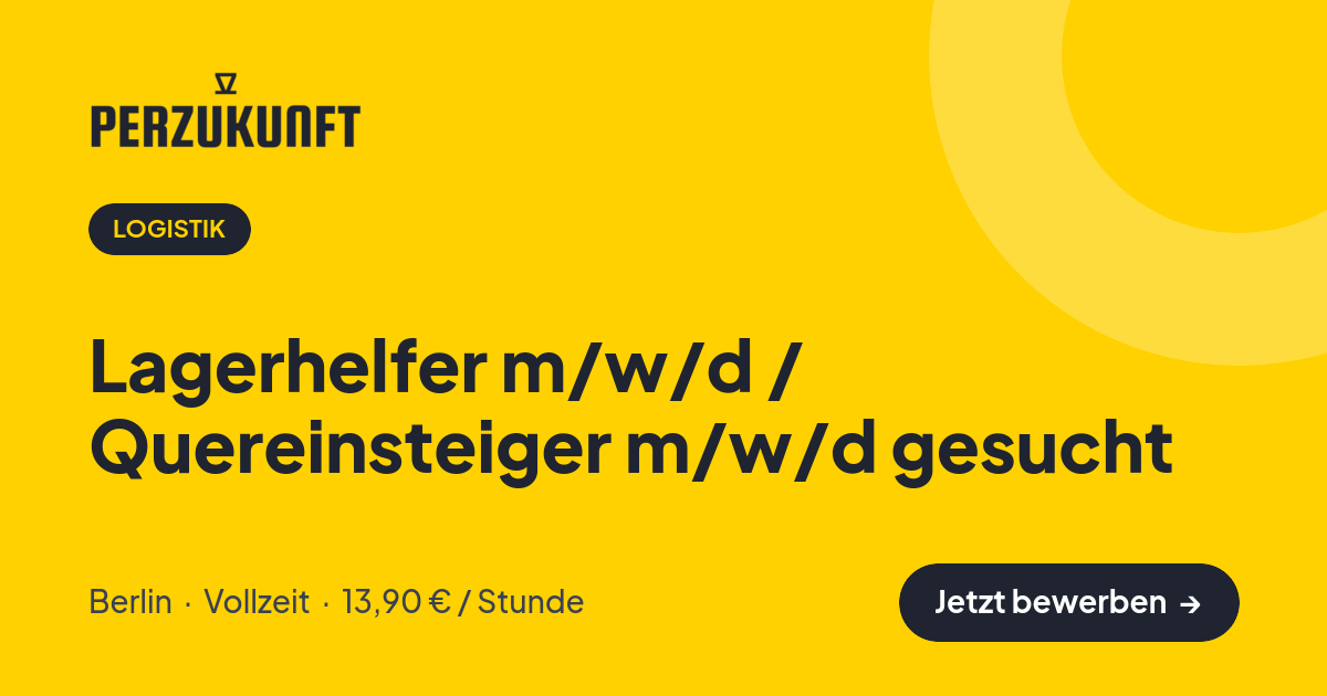 Stellenangebot: Lagerhelfer m/w/d / Quereinsteiger m/w/d gesucht – Logistik Jobs in Berlin – perZukunft