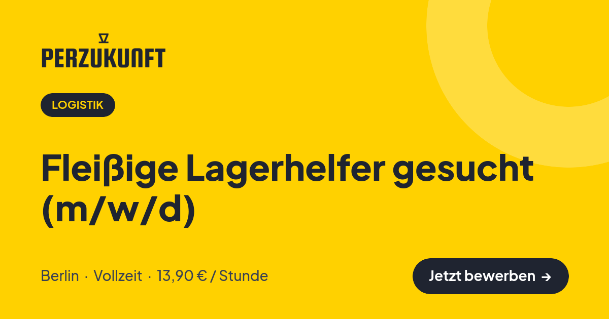 Stellenangebot: Fleißige Lagerhelfer gesucht (m/w/d) – Logistik Jobs in Berlin – perZukunft