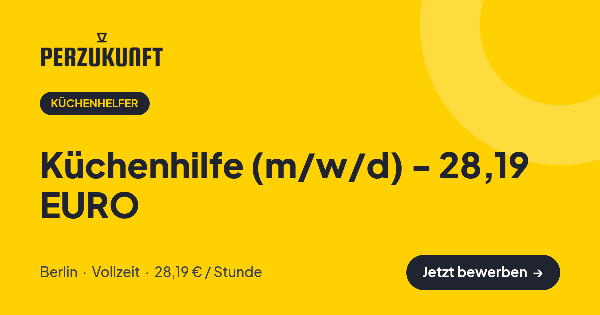 Stellenangebot: Küchenhilfe (m/w/d) - 28,19 EURO – Küchenhelfer Jobs in Berlin – perZukunft