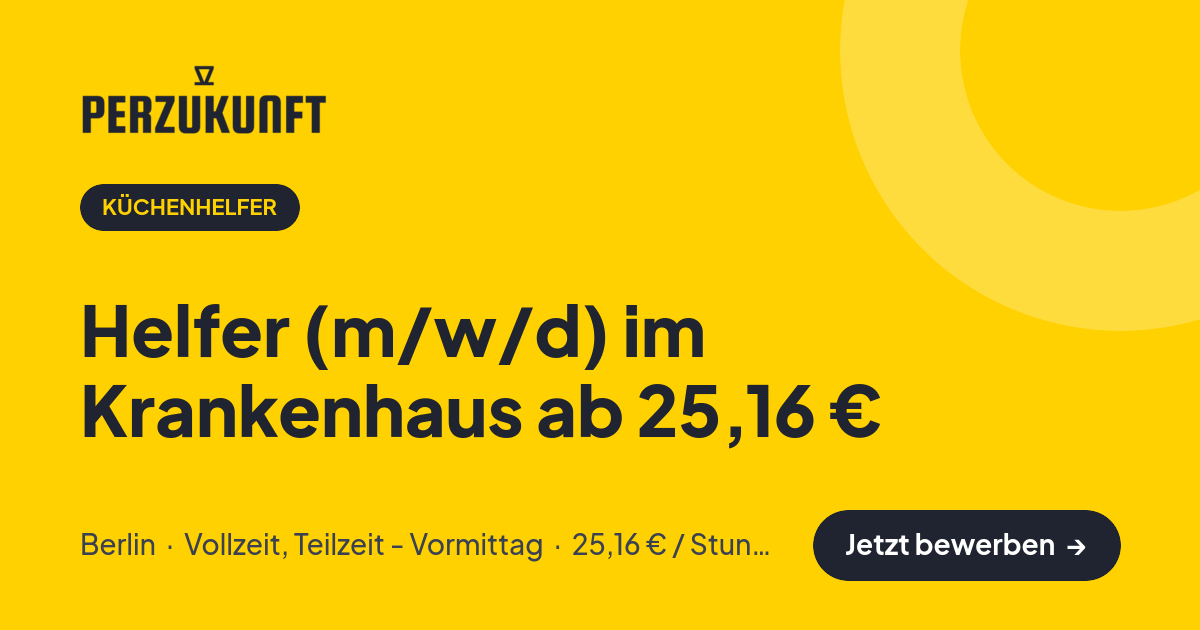 Stellenangebot: Helfer (m/w/d) im Krankenhaus ab 25,16 € – Küchenhelfer Jobs in Berlin – perZukunft