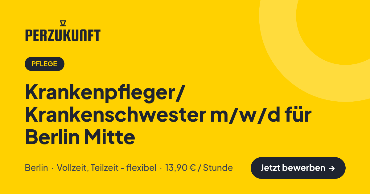 Stellenangebot: Krankenpfleger/ Krankenschwester m/w/d für Berlin Mitte – Pflege Jobs in Berlin – perZukunft