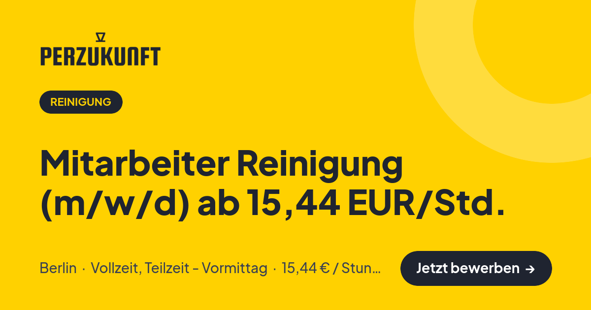 Stellenangebot: Mitarbeiter Reinigung (m/w/d) ab 15,44 EUR/Std. – Reinigung Jobs in Berlin – perZukunft