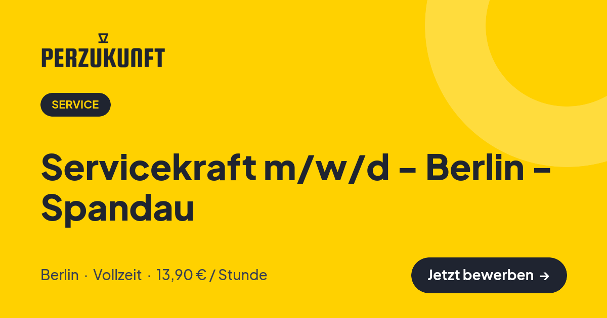 Stellenangebot: Servicekraft m/w/d - Berlin - Spandau – Service Jobs in Berlin – perZukunft