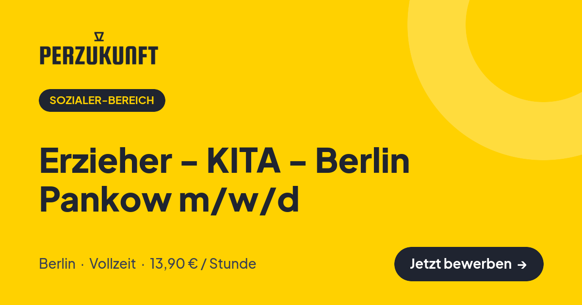 Stellenangebot: Erzieher - KITA - Berlin Pankow m/w/d – Sozialer-Bereich Jobs in Berlin – perZukunft
